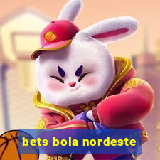 bets bola nordeste